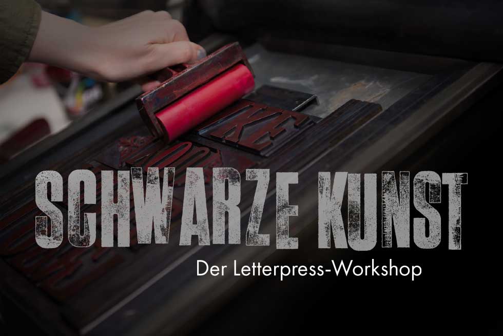 Schwarze Kunst - der Letterpress-Workshop